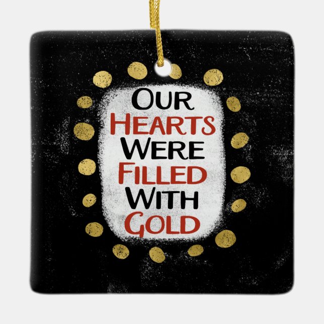 Our Hearts Were Gold Ornament (Front)