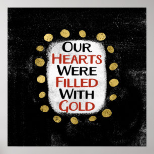 Our Hearts Were Gold Poster Wall Art