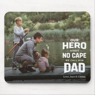 Our Hero Wears No Cape Custom Photo Name Dad Mouse Pad
