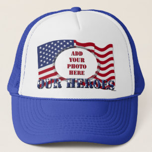 Our Heroes - Add Your Photo` Trucker Hat
