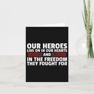 Our Heroes Live On In Our Hearts Memorial Day  Card