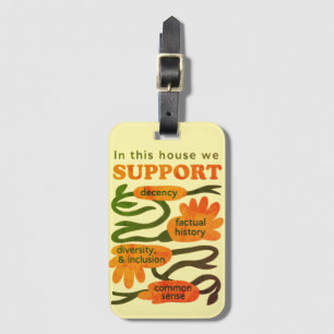 Our Home Runs on Decency, Truth & Common Sense Luggage Tag