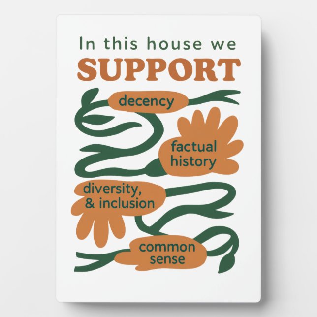 Our Home Runs on Decency, Truth & Common Sense Plaque (Front)