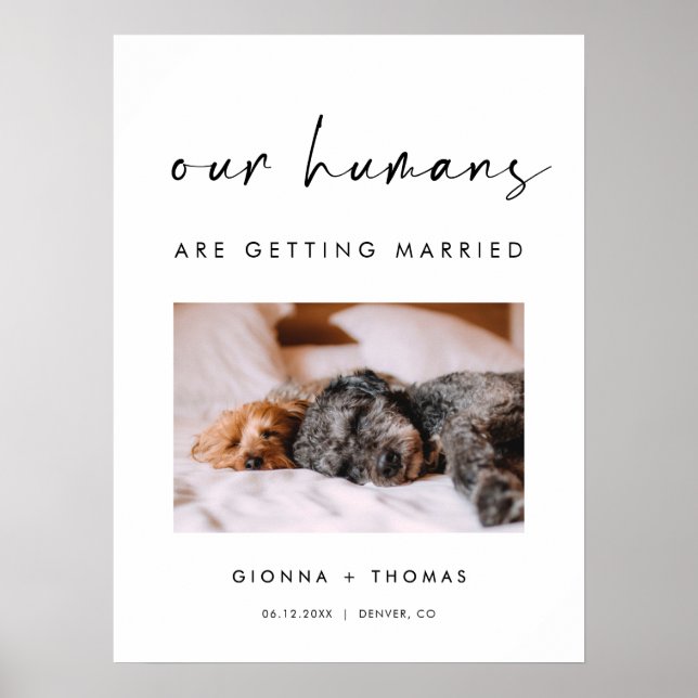 Our humans are getting married Welcome Sign (Front)