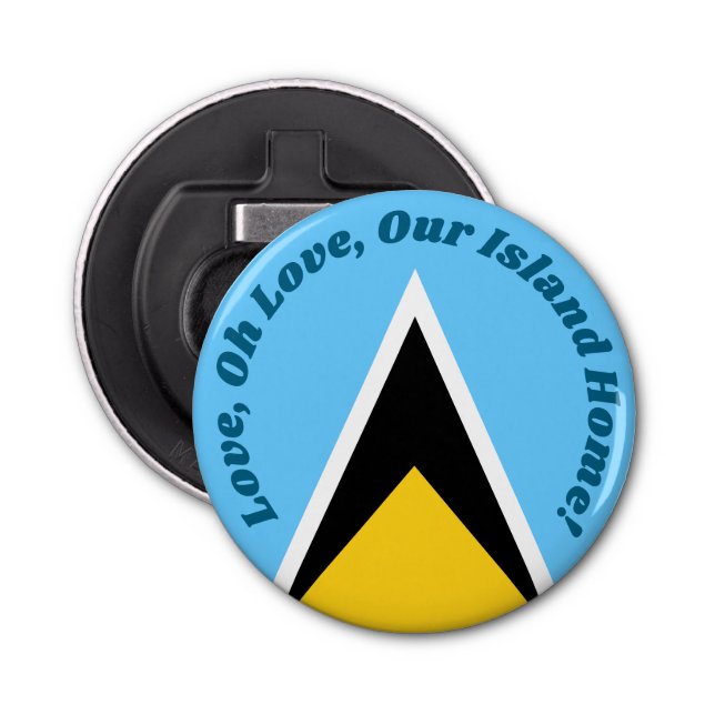 Our Island Home | Saint Lucia Flag Anthem Phrase Bottle Opener (Front)