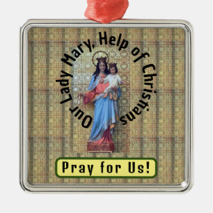 Our Lady Mary, Help of Christians Metal Ornament