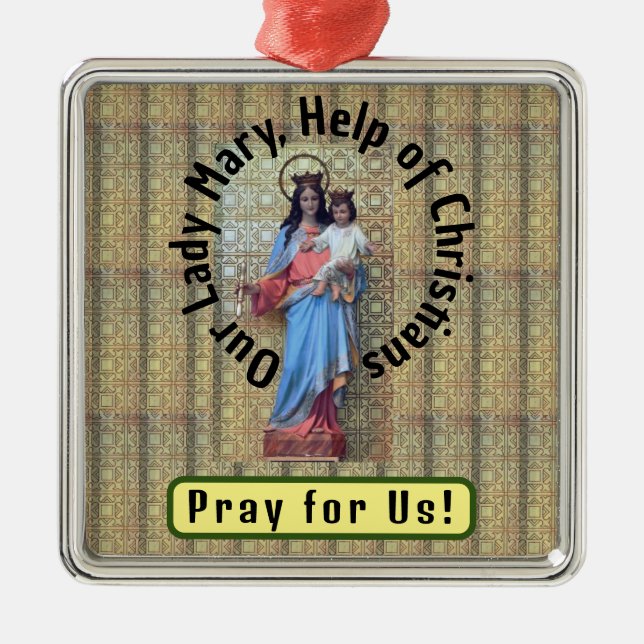 Our Lady Mary, Help of Christians Metal Ornament (Front)