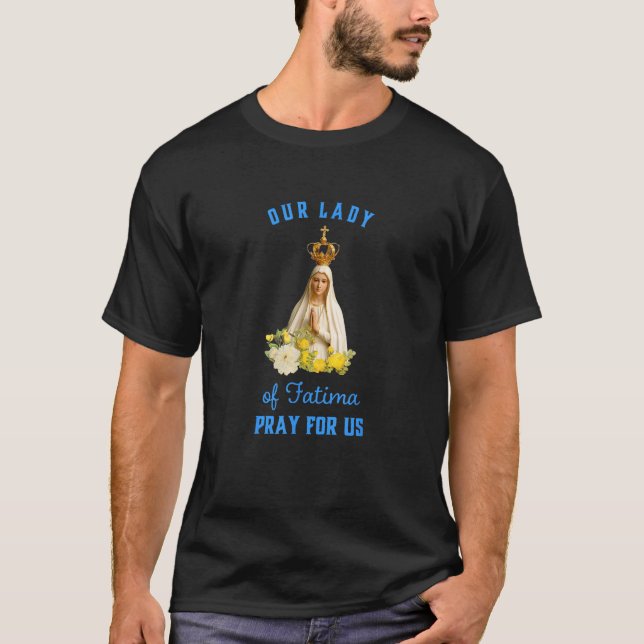 Our Lady of Fatima Catholic Religion Gift T-Shirt (Front)