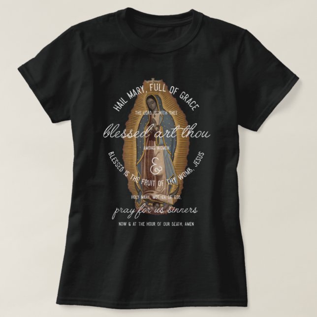 Our Lady of Guadalupe Hail Mary Prayer Catholic Gi T-Shirt (Design Front)