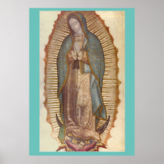 Our Lady of Guadalupe Poster