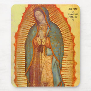 OUR LADY OF GUADALUPE PRAY FOR US MOUSE PAD