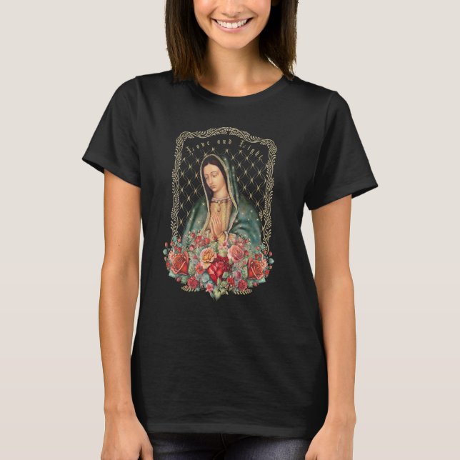Our Lady of Guadalupe Virgin Mary Catholic Saint 1 T-Shirt (Front)