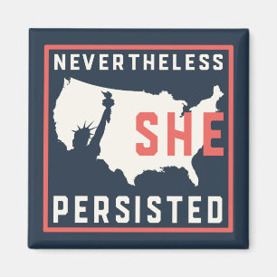 Our Lady of Liberty  Nevertheless She Persisted Magnet