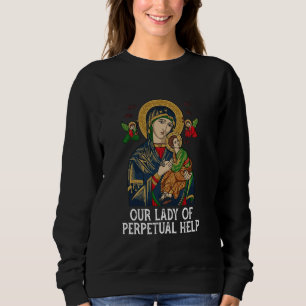 Our Lady of Perpetual Help Blessed Mother Mary Cat Sweatshirt