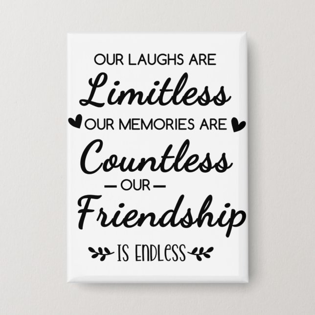 Our Laughs Are Limitless Friendship Quote (Front)