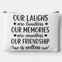 Our Laughs Are Limitless Friendship Quote
