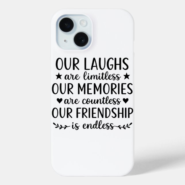 Our Laughs Are Limitless Friendship Quote  Case-Mate iPhone Case (Back)