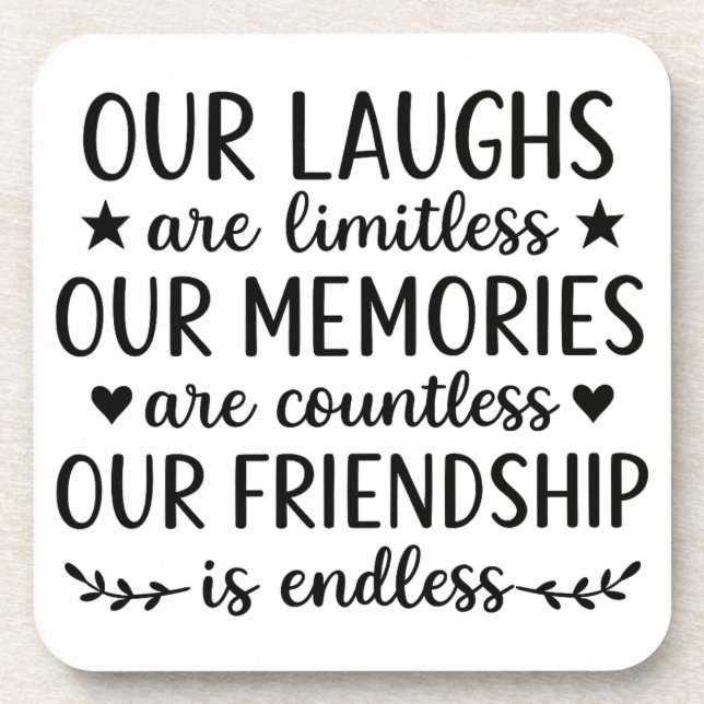 Our Laughs Are Limitless Friendship Quote Coaster (Front)