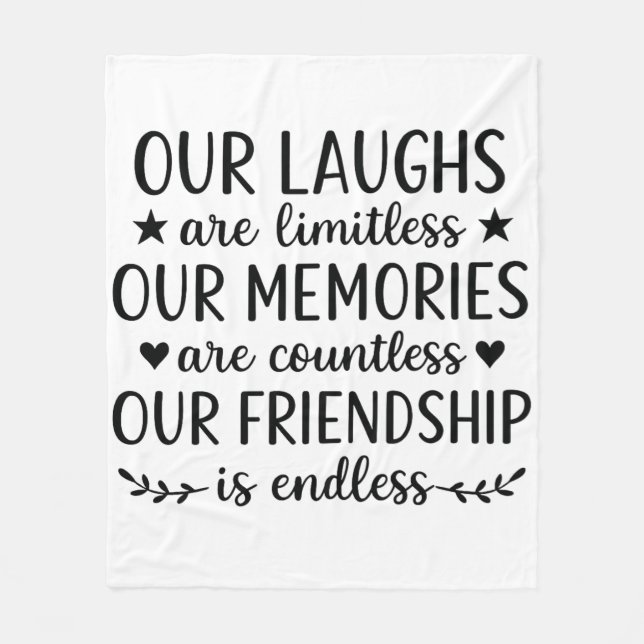 Our Laughs Are Limitless Friendship Quote  Fleece Blanket (Front)
