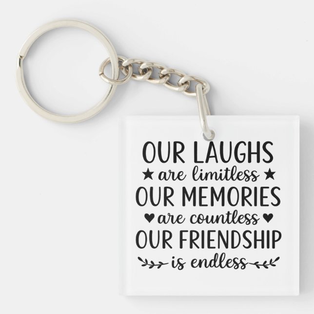 Our Laughs Are Limitless Friendship Quote Key Ring (Front)