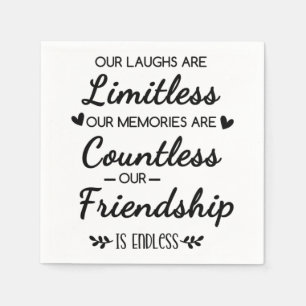 Our Laughs Are Limitless Friendship Quote Napkin