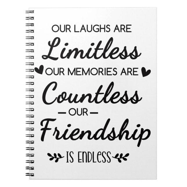 Our Laughs Are Limitless Friendship Quote Notebook (Front)