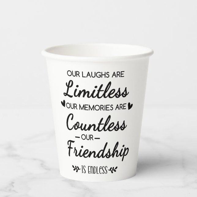 Our Laughs Are Limitless Friendship Quote Paper Cups (Front)