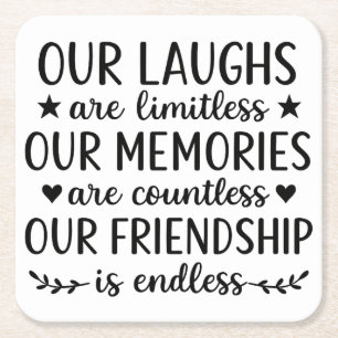 Our Laughs Are Limitless Friendship Quote Square Paper Coaster