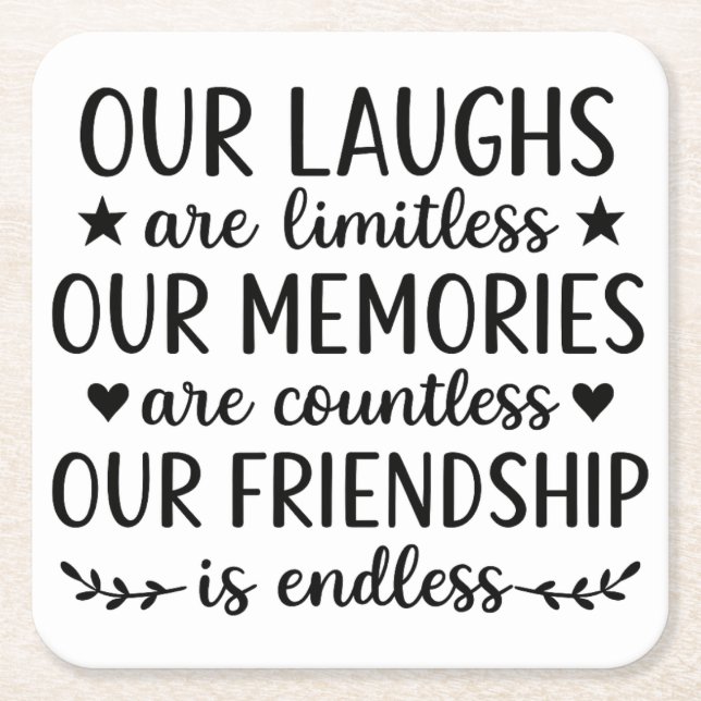 Our Laughs Are Limitless Friendship Quote Square Paper Coaster (Front)