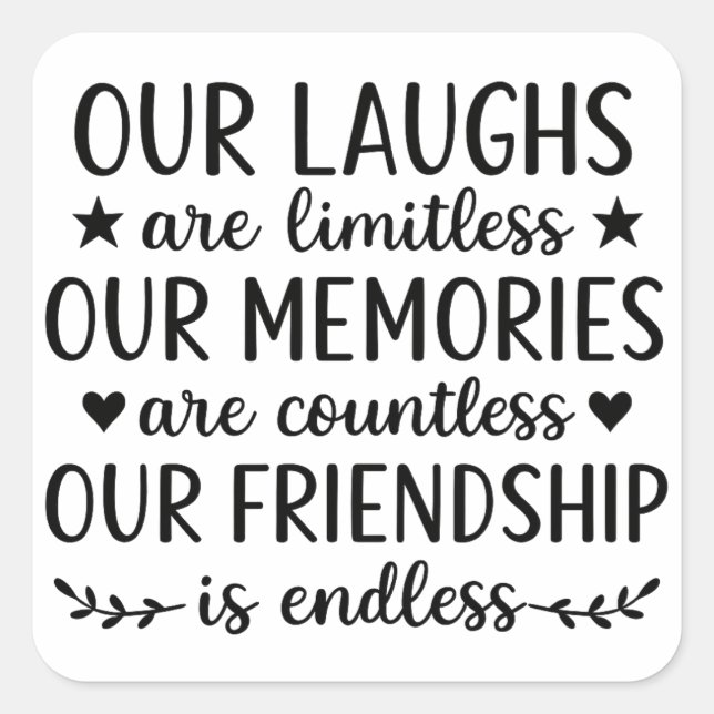 Our Laughs Are Limitless Friendship Quote Square Sticker (Front)