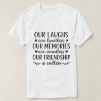 Our Laughs Are Limitless Friendship Quote