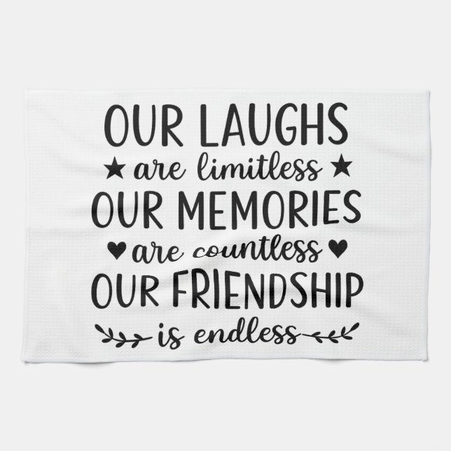 Our Laughs Are Limitless Friendship Quote  Tea Towel (Horizontal)