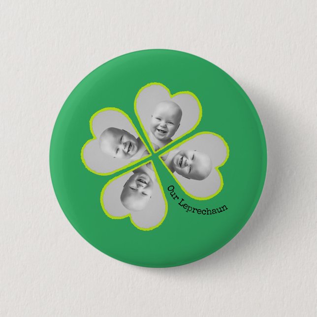 Our Leprechaun Four Leaf Clover Photo 6 Cm Round Badge (Front)