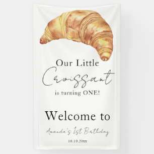 Our Little Croissant 1st Birthday Party Banner