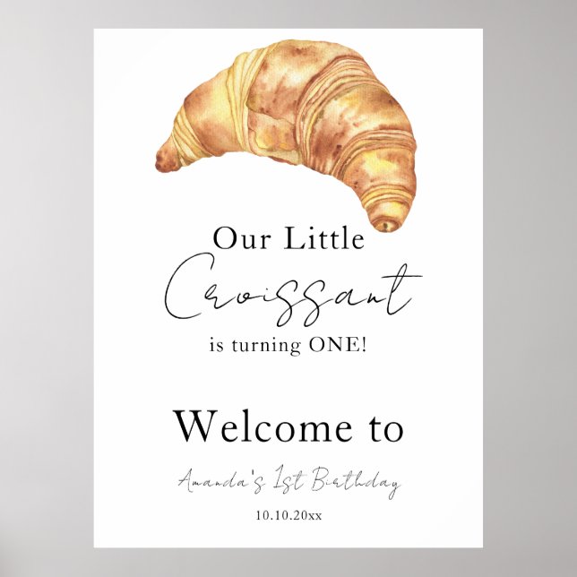 Our Little Croissant 1st Birthday Party Poster (Front)