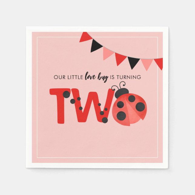 Our Little Love Bug is Turning Two Ladybug Napkin (Front)