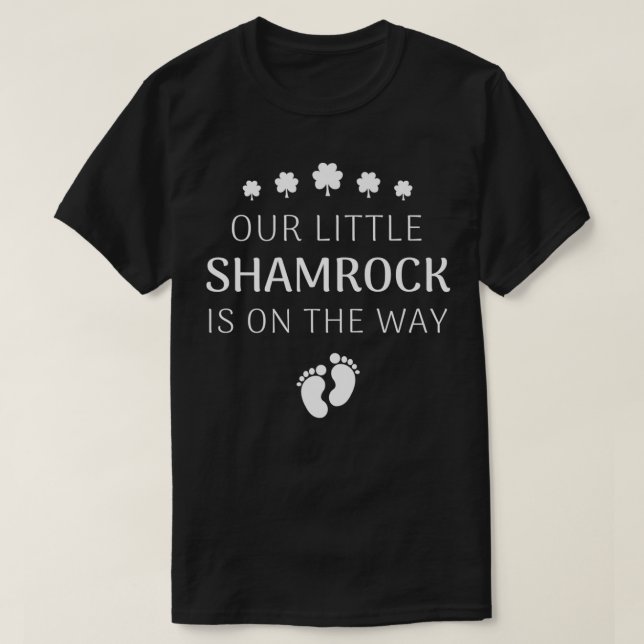 Our Little Shamrock Is On the Way Pregnancy St Pat T-Shirt (Design Front)