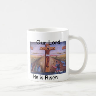 Our Lord, He is Risen Coffee Mug