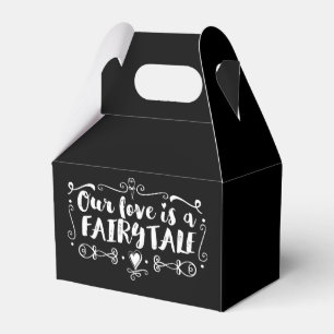 OUR LOVE IS A FAIRY TALE Custom Wedding Favour Favour Box
