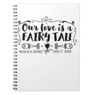 OUR LOVE IS A FAIRY TALE Custom Wedding Guestbook Notebook