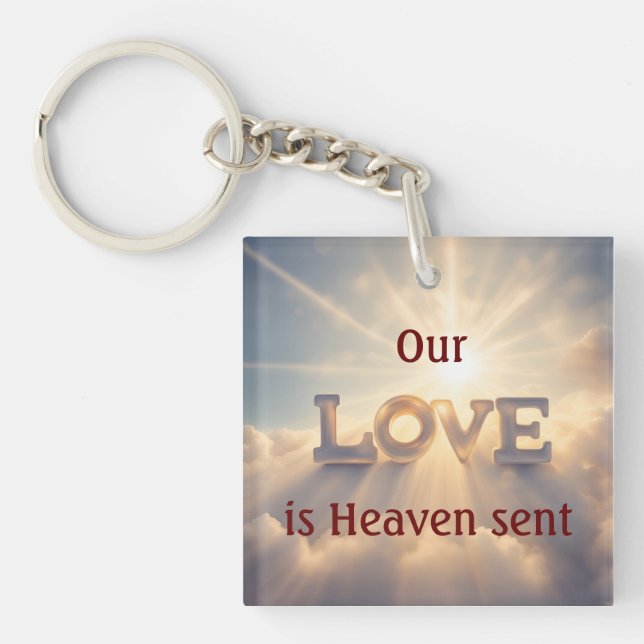 Our Love Is Heaven Sent Key Ring (Front)