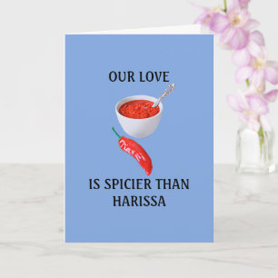 Our Love is Spicier Than Harissa Greeting Card