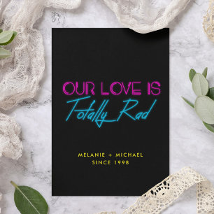 Our love is totally rad 80's Valentine's day card