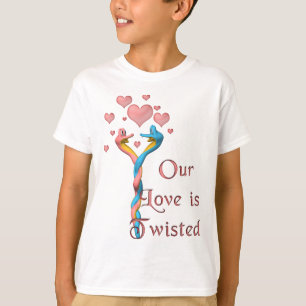 Our Love is Twisted T-Shirt