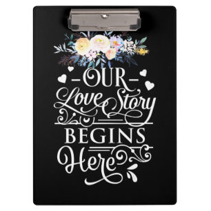 Our Love Story Begins Here Clipboard