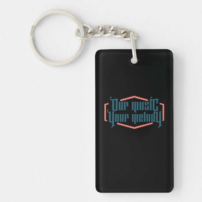 Our Music Your Melody Key Ring (Front)