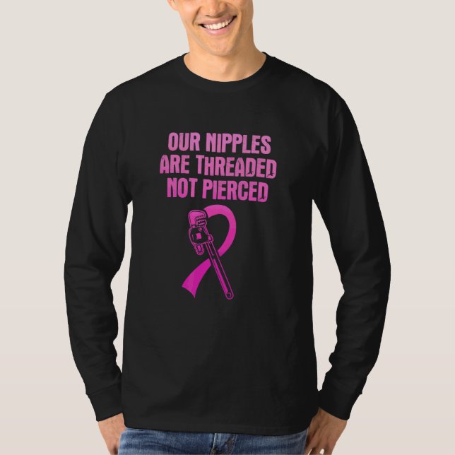 Our Nipples Are Threaded Design T-Shirt (Front)