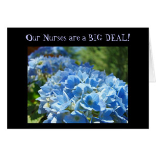 Our Nurses are a BIG DEAL! cards Hydrangea Flowers