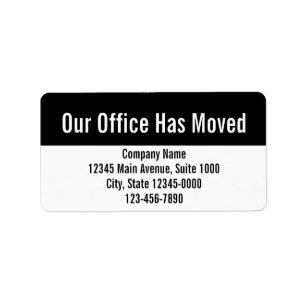 Our Office Has Moved Black White Business Address Label