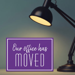 Our Office Has Moved Purple White Business Moving Announcement